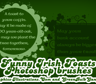 Funny Irish Toasts, Photoshop Brushes - Happy St. Patrick's Day!
